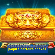 palpite certeiro chaves